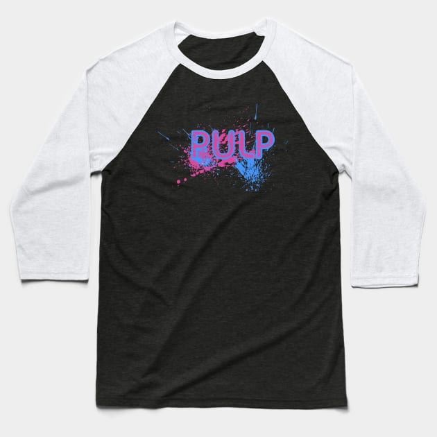 Pulp Mind Blowing Baseball T-Shirt by Raul Baeza